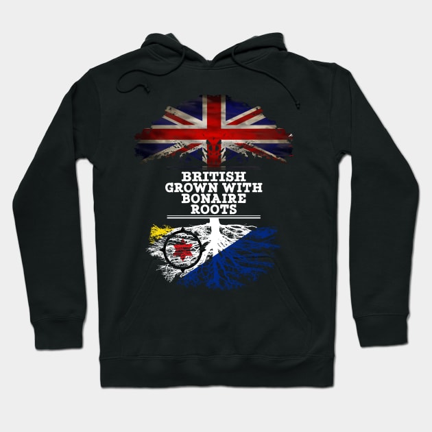 British Grown With Bonaire Roots - Gift for Bonaire With Roots From Bonaire Hoodie by Country Flags
